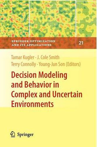 Decision Modeling and Behavior in Complex and Uncertain Environments