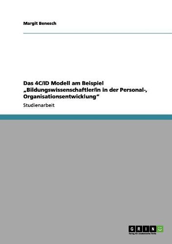 Cover image for Das 4C/Id Modell Am Beispiel  Bildungswissenschaftler/In in Der Personal-, Organisationsentwicklung