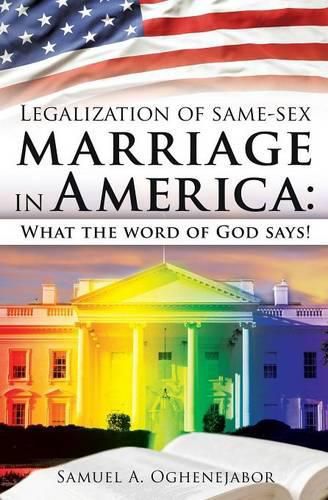 Cover image for Legalization of same-sex marriage in America: What the word of God says!