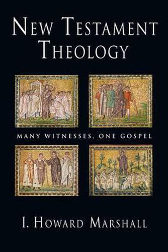 Cover image for New Testament Theology: Many Witnesses, One Gospel