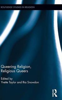 Cover image for Queering Religion, Religious Queers