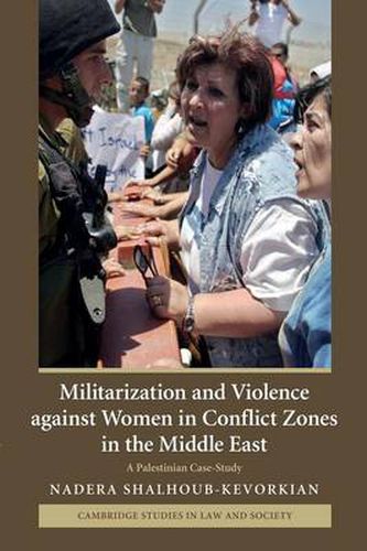 Cover image for Militarization and Violence against Women in Conflict Zones in the Middle East: A Palestinian Case-Study