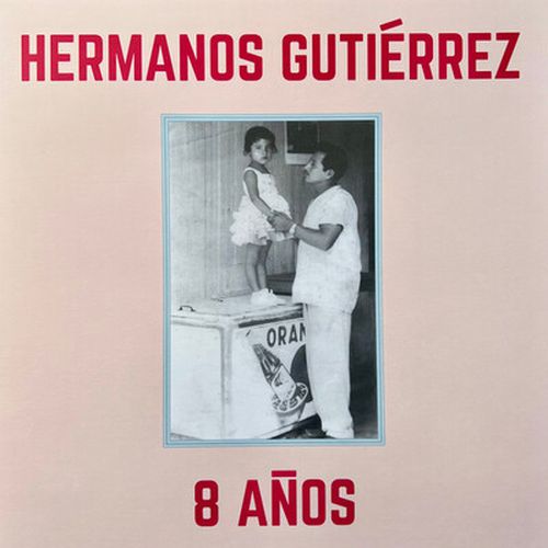 Cover image for 8 Anos - Hermanos Gutierrez ** Sky Blue Vinyl