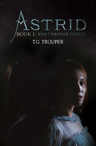 Cover image for Astrid-Book I: War Changes People