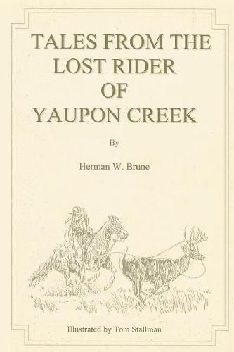 Cover image for Tales From the Lost Rider of Yaupon Creek