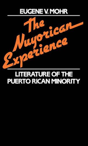 Cover image for The Nuyorican Experience: Literature of the Puerto Rican Minority