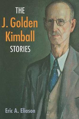 Cover image for The J. Golden Kimball Stories