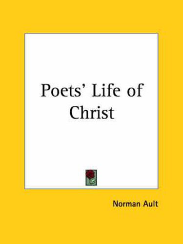 Cover image for Poets' Life of Christ (1922)