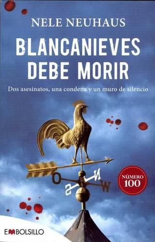 Cover image for Blancanieves Debe Morir: Dos Asesinatos, una Condena y un Muro de Silencio