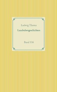 Cover image for Lausbubengeschichten: Band 116