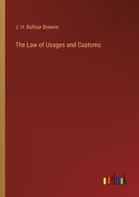 Cover image for The Law of Usages and Customs