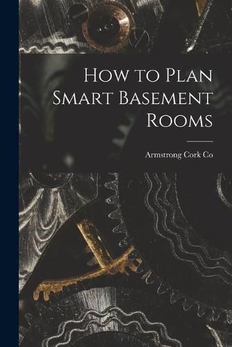 Cover image for How to Plan Smart Basement Rooms