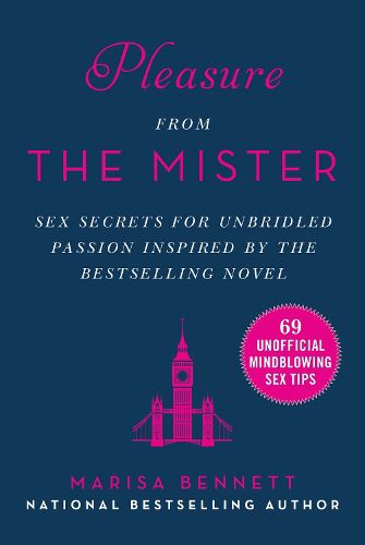 Cover image for Pleasure from the Mister: Sex Secrets for Unbridled Passion Inspired by the Bestselling Novel
