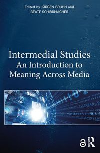 Cover image for Intermedial Studies: An Introduction to Meaning Across Media