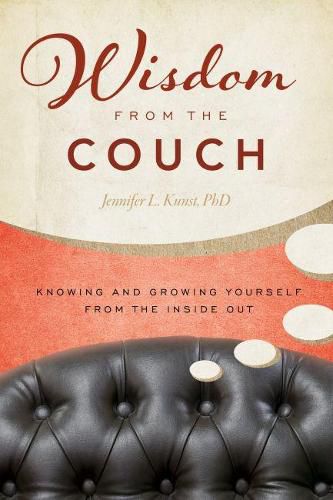 Cover image for Wisdom from the Couch: Knowing and Growing Yourself from the Inside out