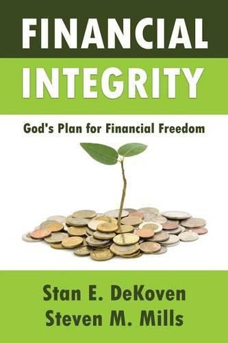 Cover image for Financial Integrity God's Plan for Financial Freedom