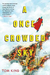 Cover image for A Once Crowded Sky: A Novel