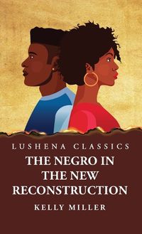 Cover image for The Negro in the New Reconstruction