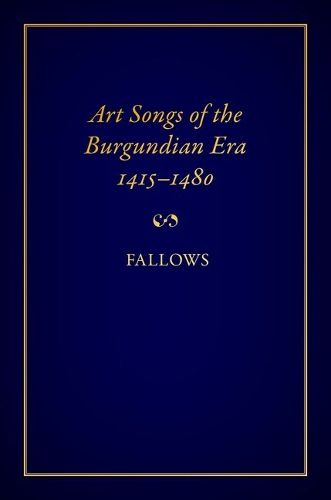 Cover image for Art Songs of the Burgundian Era, 1415-1480