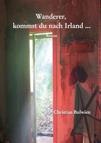 Cover image for Wanderer, kommst du nach Irland ...