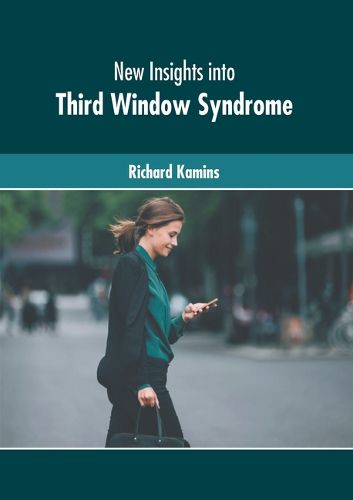 Cover image for New Insights Into Third Window Syndrome
