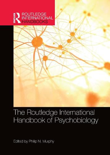 Cover image for The Routledge International Handbook of Psychobiology