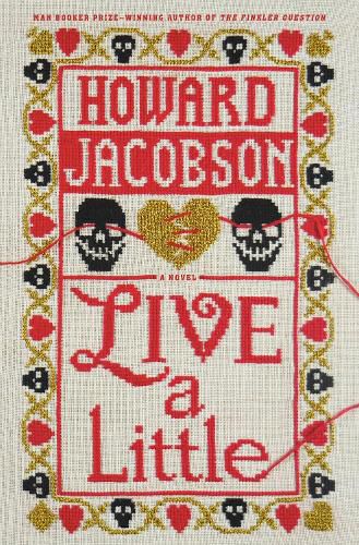 Cover image for Live a Little: A Novel