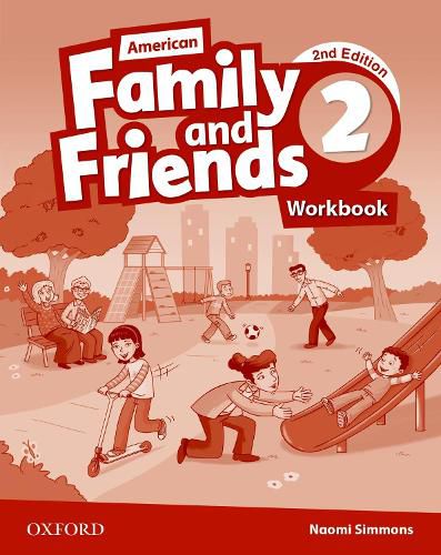 Cover image for American Family and Friends: Level Two: Workbook: Supporting all teachers, developing every child