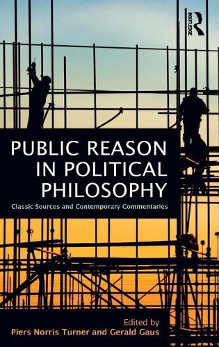 Cover image for Public Reason in Political Philosophy: Classic Sources and Contemporary Commentaries