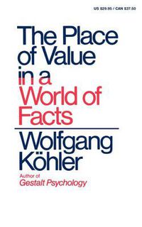 Cover image for The Place of Value in a World of Facts