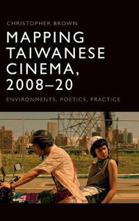 Cover image for Mapping Taiwanese Cinema, 2008-20