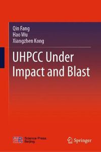 Cover image for UHPCC Under Impact and Blast