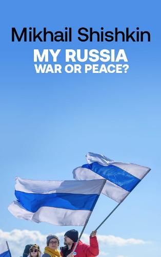 Cover image for My Russia: War or Peace?