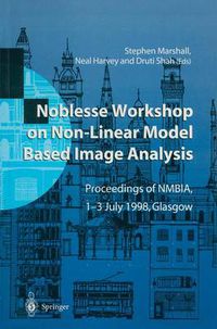 Cover image for Noblesse Workshop on Non-Linear Model Based Image Analysis: Proceedings of NMBIA, 1-3 July 1998, Glasgow