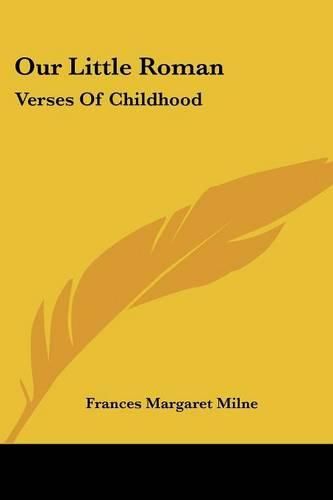 Cover image for Our Little Roman: Verses of Childhood