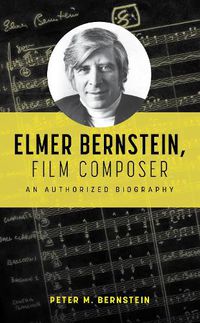 Cover image for Elmer Bernstein, Film Composer