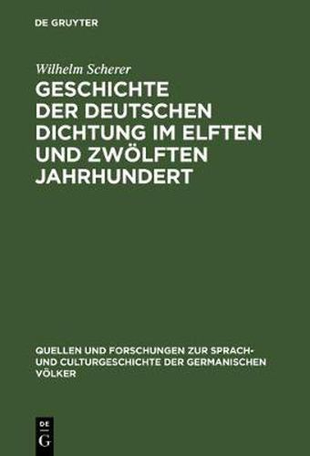 Geschichte der deutschen Dichtung im elften und zwoelften Jahrhundert