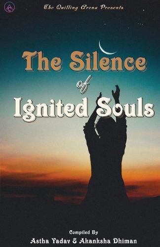 Cover image for The Silence of Ignited Souls