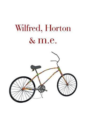 Cover image for Wilfred, Horton & M.E.