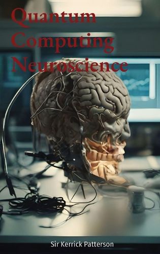 Cover image for Quantum Computing Neuroscience