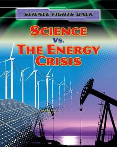 Cover image for Science vs. the Energy Crisis