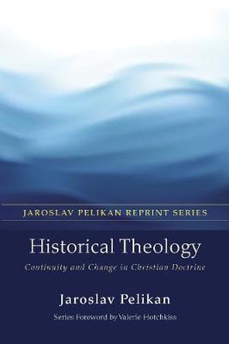 Cover image for Historical Theology: Continuity and Change in Christian Doctrine