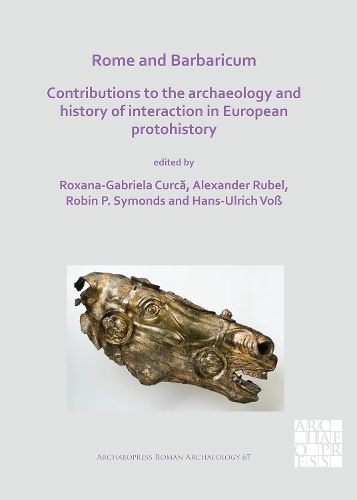 Cover image for Rome and Barbaricum: Contributions to the Archaeology and History of Interaction in European Protohistory