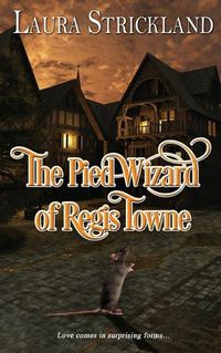 Cover image for The Pied Wizard of Regis Towne