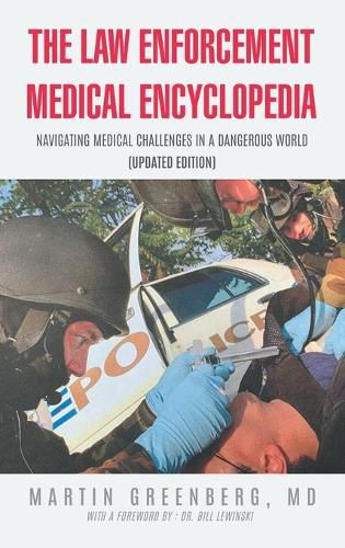 Cover image for The Law Enforcement Medical Encyclopedia