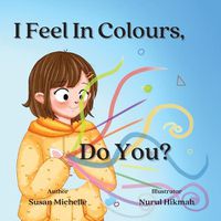 Cover image for I Feel In Colours, Do You?