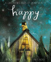 Cover image for Happy: A Children's Book of Mindfulness