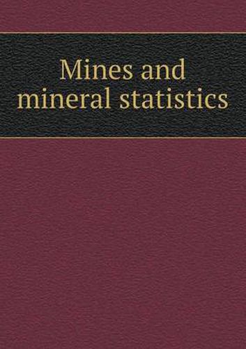 Cover image for Mines and mineral statistics