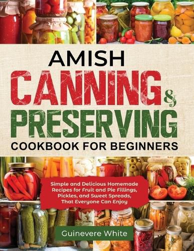 Cover image for Amish Canning & Preserving Cookbook for Beginners