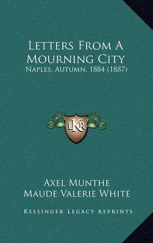 Cover image for Letters from a Mourning City: Naples, Autumn, 1884 (1887)